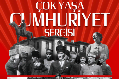 Büyükşehir’den ‘Çok Yaşa Cumhuriyet Sergisi’